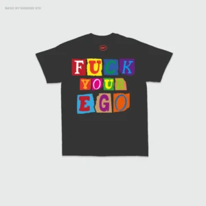FUCK YOUR EGO BLACK TEE